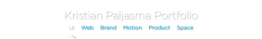 Kristian Paljasma portfolio -
	ui / web / brand / motion / product / space 